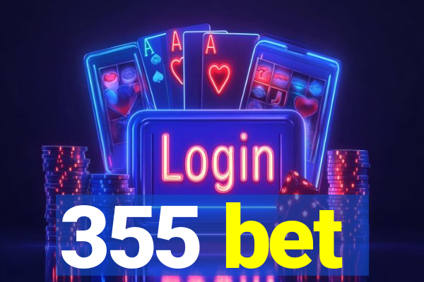 355 bet